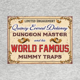 World Famous Mummy Traps! T-Shirt